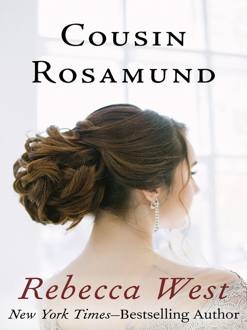 Title details for Cousin Rosamund by Rebecca West - Wait list
